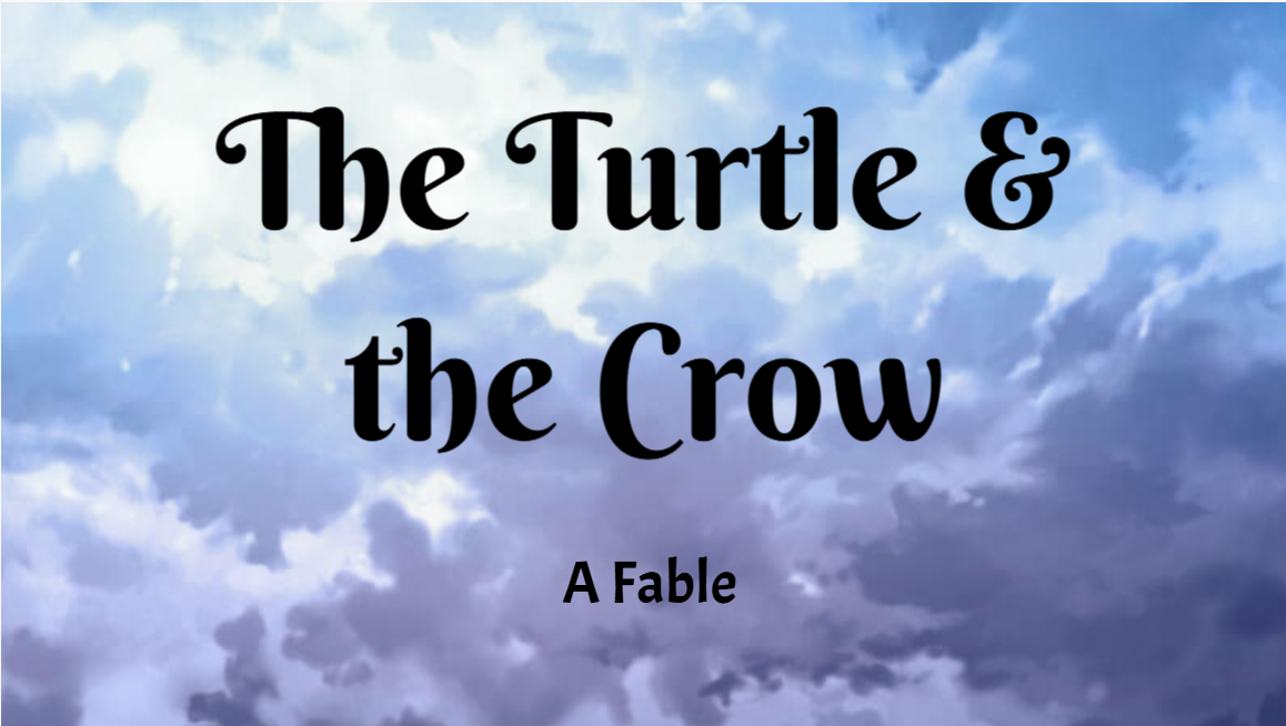 The Turtle and the Crow — an interactive story